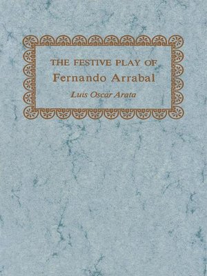 cover image of The Festive Play of Fernando Arrabal